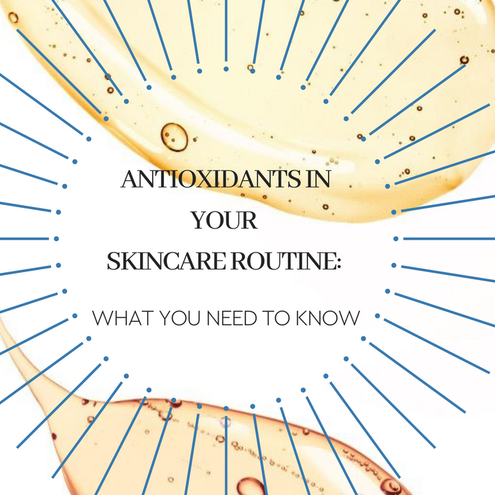 Antioxidants in Skincare: Things to Know