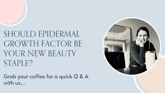 Your FAQ's on Epidermal Growth Factor (EGF) Answered