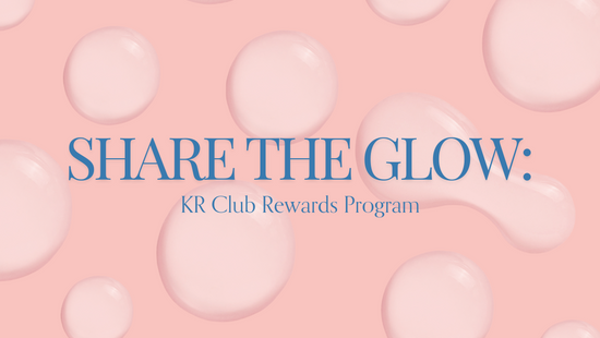 Share the Glow with Kate Ryan Skincare’s KR Club Rewards Program!