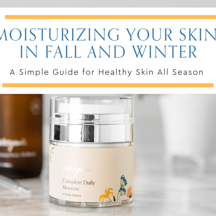 Guide To Choosing A Moisturizer for Fall and Winter