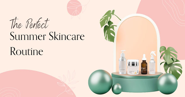 The Perfect Summer Skincare Routine – Kate Ryan Skincare